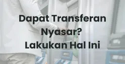 Dapat Transferan Nyasar? Uangnya Jangan Langsung Digunakan (Sumber: Canva/Edited Muhammad Ibrahim)