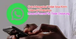 Cara mengatasi tidak bisa kirim video di aplikasi WhatsApp. (Canva)