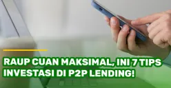 Ilustrasi investasi P2P Lending atau sederhananya pinjaman online legal (pinjol legal). Aktivitas keuangan ini diawasi OJK. (Sumber: Singa Funds)