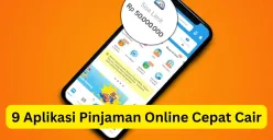 9 aplikasi pinjaman online aman legal OJK cepat cair, syarat praktis anti ribet. (Sumber: Istimewa)