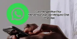 Cara mengaktifkan fitur menyembunyikan dan mengunci chat WhatsApp. (Canva)