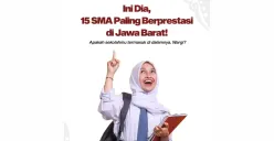 Daftar 15 SMA Paling Berprestasi di Jawa Barat Versi Puspresnas, Ada Sekolah Kamu? (Sumber: Instagram/humas_jabar)