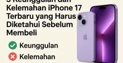 Keunggualan dan kelemahan iPhone 17 terbaru yang wajib dipertimbangkan (Sumber: AI)