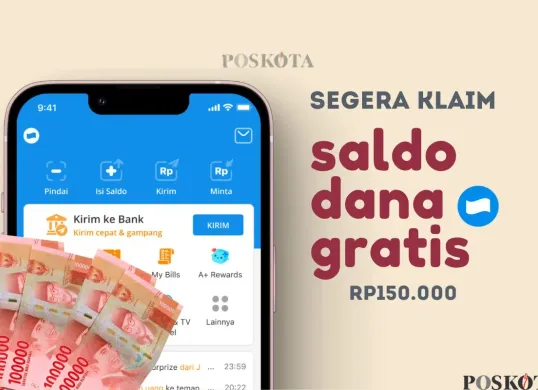 Klaim saldo DANA gratis Rp150.000 ke dompet digital. (Sumber: Poskota/Della Amelia)
