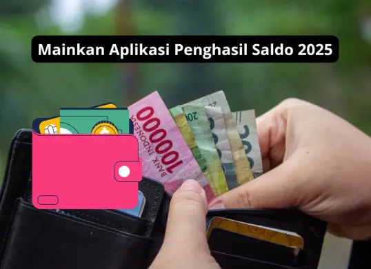 Aplikasi penghasil saldo terbaru di tahun 2025. (Canva)