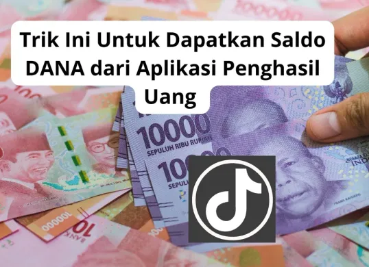 Trik cara dapatkan saldo gratis dari aplikasi penghasil uang terbaru 2025. (Canva)