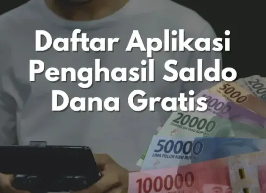 Aplikasi penghasil saldo dana gratis 2025 (Sumber: Poskota)