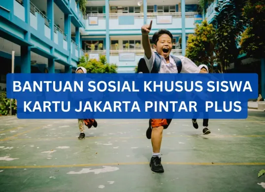 Bantuan sosial Kartu Jakarta Pintar Plus. (Sumber: Canva)