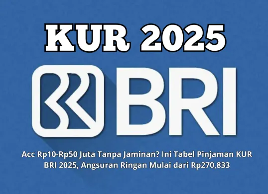 Tabel Angsuran KUR BRI 2025: Simulasi cicilan dari Rp10 juta hingga Rp50 juta dengan tenor hingga 5 tahun. (Sumber: Poskota/Yusuf Sidiq)