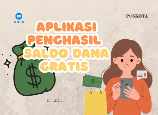 Coba aplikasi penghasil saldo DANA gratis terbaru ini untuk menambah penghasilan dengan cara menyenangkan. (Sumber: Poskota/Fia Afifah)