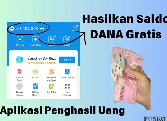 Saldo DANA gratis dari aplikasi penghasil uang, tinggal nonton video saja (Sumber: Poskota/Insan Sujadi)