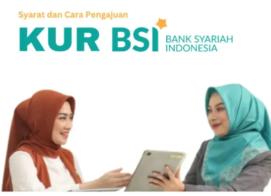 KUR BSI 2025 peminjaman untuk modal usaha berbasis syariah dan bebas riba. (Sumber: BSI)