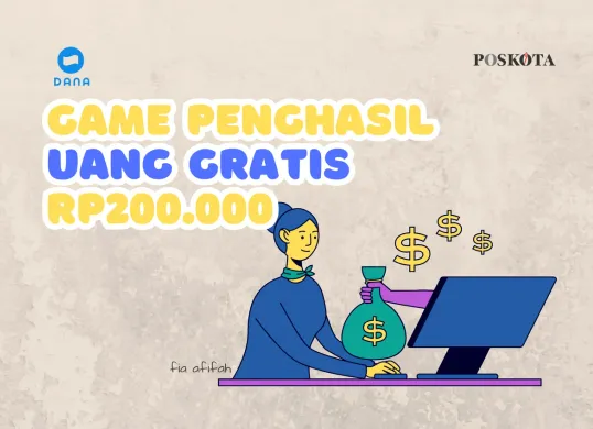 Coba game penghasil uang gratis Rp200.000 ini, cara klaim saldo DANA gratisnya mudah loh. (Sumber: Poskota/Fia Afifah)