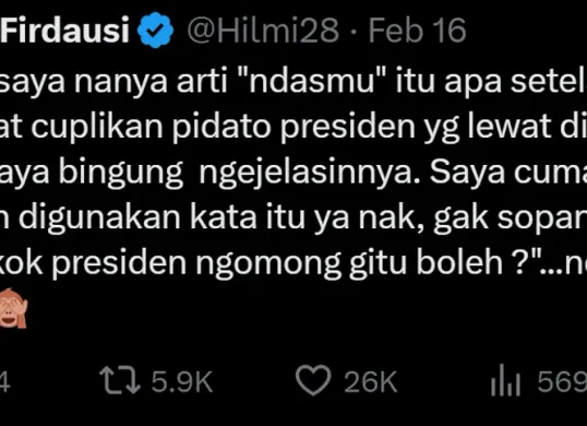 Postingan ustaz Hilmi Firdaus yang komentari kata Ndasmu dari Presiden Prabowo di akun X pribadinya. (Sumber: X/@Hilmi28)