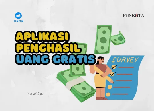 Pernah dapat uang gratis dari isi survei online? Coba aplikasi penghasil uang gratis berikut ini. (Sumber: Poskota/Fia Afifah)