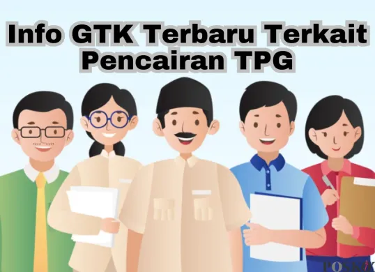 Update informasi GTK terkait pencairan TPG. (Sumber: Poskota/Arip Apandi)