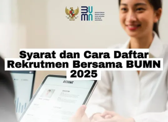 Persyaratan dan cara daftar rekrutmen bersama BUMN 2025. (Sumber: Instagram/kementerianbumn)