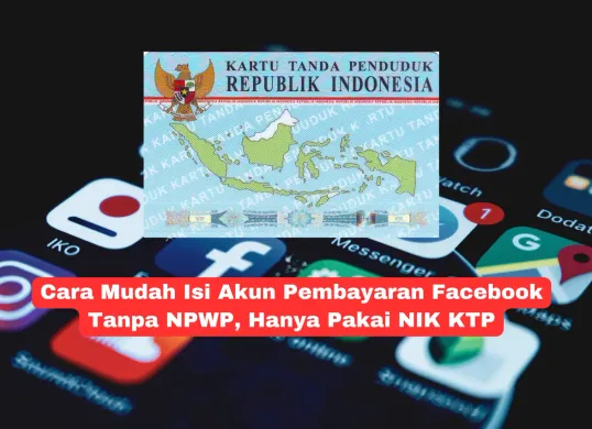 Buktikan sendiri, pembayaran Facebook lancar meski tanpa NPWP!. (Sumber: Poskota/Yusuf Sidiq)