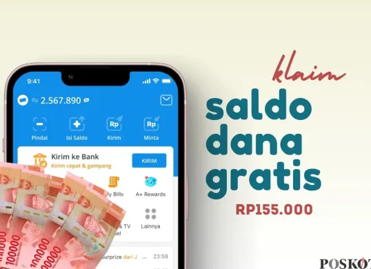 Klaim link DANA Kaget Rp155.000 dan dapatkan saldo gratis ke dompet elektronik. (Sumber: Poskota/Della Amelia)