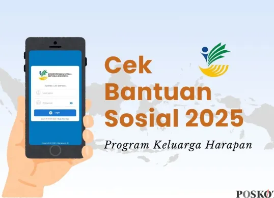 Informasi pengecekan bansos PKH 2025. (Sumber: Poskota/Della Amelia)