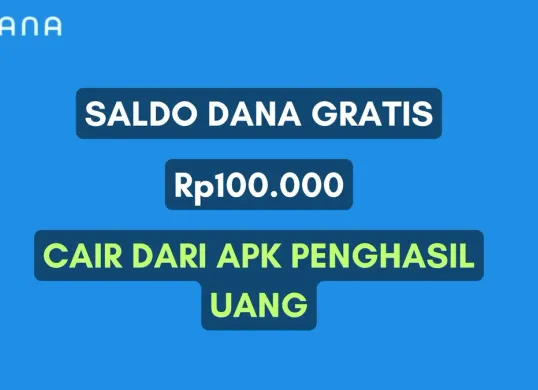 Klaim saldo DANA gratis Rp100.000 dari apk penghasil uang, cek di sini selengkapnya! (Sumber: Poskota/Herdyan Anugrah Triguna)