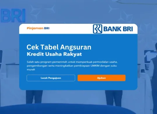 Cek sebelum pinjam, tabel angsuran KUR BRI. (Sumber: Poskota/Faiz)