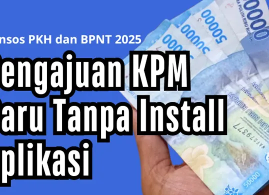 Ajukan calon KPM baru penerima Bansos PKH atau BPNT 2025 tanpa aplikasi. (Sumber: Poskota/Dadan Triatna)