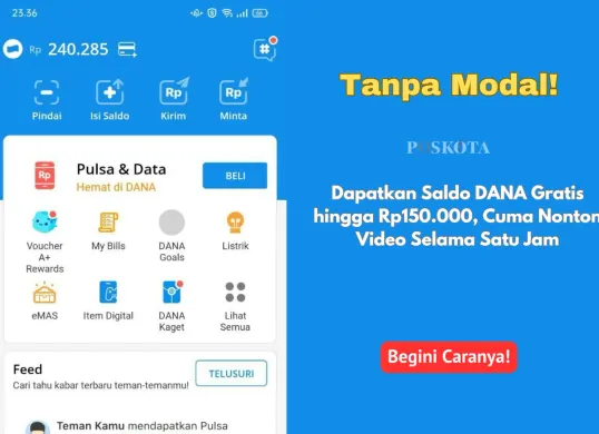 Hanya nonton video, saldo DANA bertambah Rp150.000! Begini cara mendapatkannya. (Sumber: Poskota/Yusuf Sidiq)