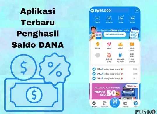 Aplikasi terbaru penghasil saldo DANA. (Sumber: Poskota/Arip Apandi)