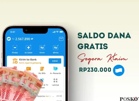 Klaim saldo DANA gratis Rp230.000 dari Link DANA Kaget hari ini. (Sumber: Poskota/Della Amelia)