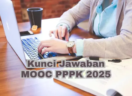 Kunci jawaban MOOC PPPK 2025. (Sumber: Dok. Poskota)