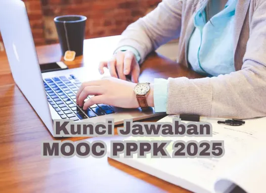 Kunci jawaban MOOC PPPK 2025. (Sumber: Dok. Poskota)