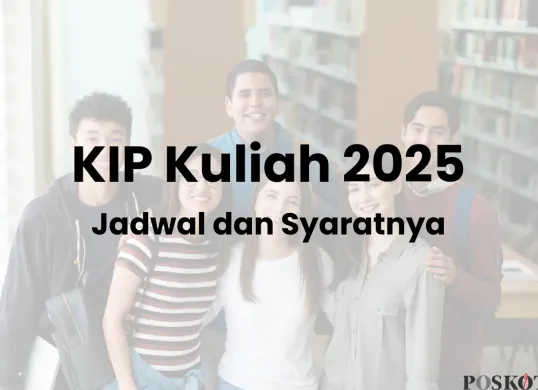 Masih Dibuka, Begini Cara Daftar KIP Kuliah 2025 dan Syaratnya (Sumber: Canva/Edited Muhammad Ibrahim)