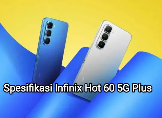 Spesifikasi Infinix Hot 60 5G Plus dengan harga hanya Rp2 jutaan saja. (Sumber: infinix)
