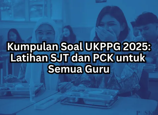 Ilustrasi UKPPG 2025. (Sumber: Dok. Poskota)