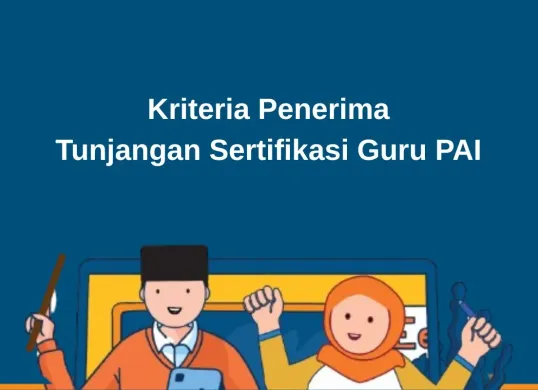 Berikut ini 3 kriteria penerima Tunjangan Profesi Guru (TPG) PAI. (Sumber: Poskota/Faiz)