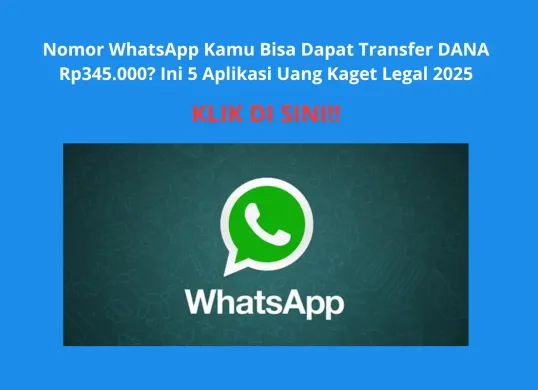 Bukti Nyata! Nomor WA Dapat Saldo DANA Rp345.000 dari Aplikasi Uang Kaget, Simak Daftarnya di Sini (Sumber: Poskota/Yusuf Sidiq)
