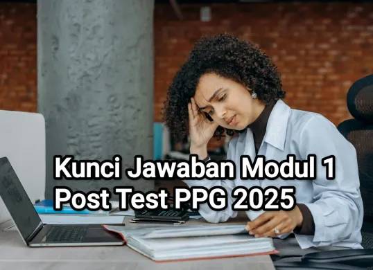Ilustrasi - Kunci jawaban Modul 1 Post Test PPG bagi Guru Daljab 2025. (Sumber: Pexels/Mikhail Nilov)