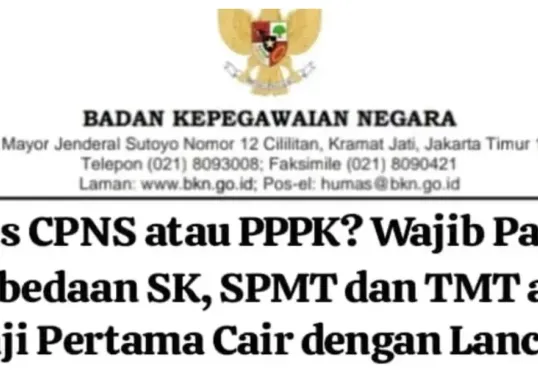 Ini Perbedaan SK, SPMT, dan TMT yang Wajib Diketahui CPNS dan PPPK Sebelum Terima Gaji