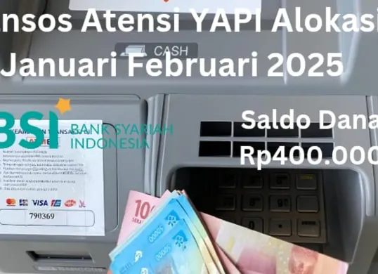 Rekening BSI milik Anda di wilayah ini menerima saldo dana Rp400.000 dari bansos Atensi YAPI alokasi Januari Februari 2025. (Sumber: Poskota/Gabriel Omar Batistuta)