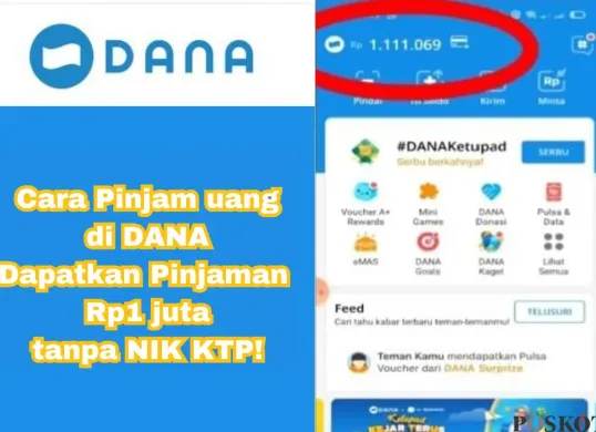 Tips mendapatkan pinjaman uang di DANA sebesar Rp1 juta. (Sumber: Poskota/Arip Apandi)