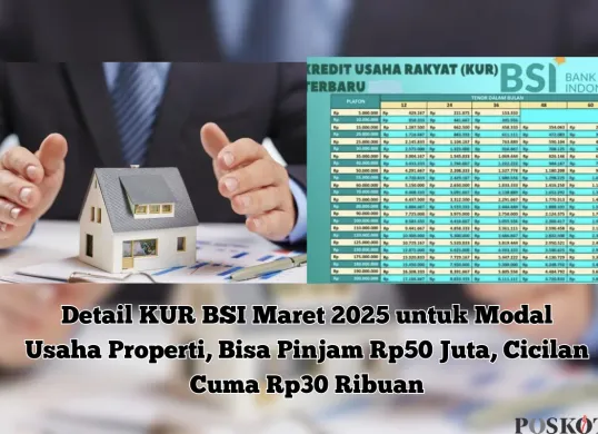 Cicilan mulai Rp30 ribu per bulan, KUR BSI 2025 solusi tepat untuk modal usaha properti. (Sumber: Poskota/Yusuf Sidiq)