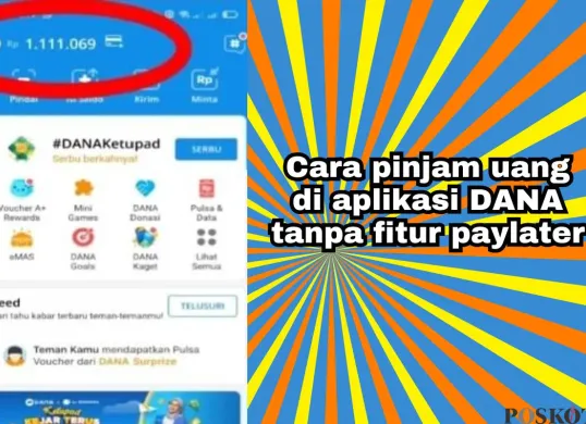 Cara meminjam uang di aplikasi DANA tanpa fitur Paylater. (Sumber: Poskota/Arip Apandi)