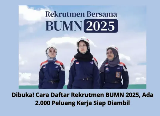 Cara Mendaftar Rekrutmen Bersama BUMN 2025. (Sumber: Istimewa)