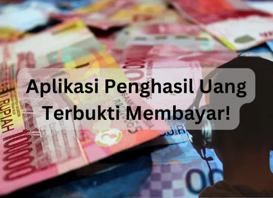 Aplikasi penghasil uang ini terbukti membayar hingga ratusan ribu rupiah. (Sumber: Poskota/Adam Taqwa Ganefin)