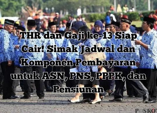 THR dan Gaji ke-13 ASN 2025 terdiri dari gaji pokok, tunjangan keluarga, tunjangan pangan, dan tunjangan kinerja. (Sumber: Poskota/Yusuf Sidiq)