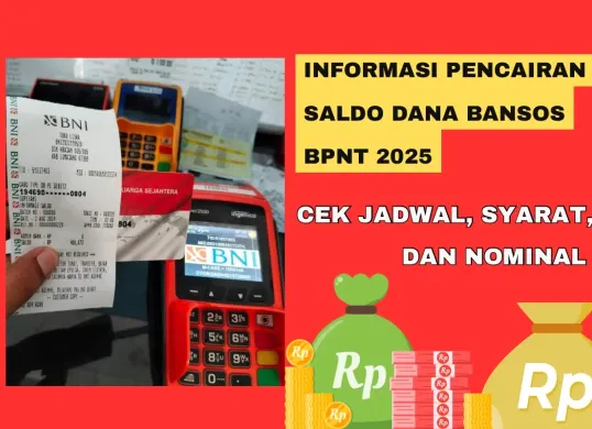 Kapan Saldo Dana Bansos BPNT 2025 Cair? Ini Jadwal, Syarat, dan Nominal