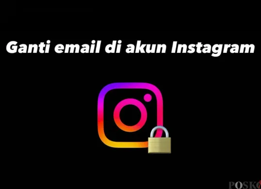 Mau ganti email di akun Instagram tapi bingung caranya? Tenang! Ikuti langkah-langkah ini. (Sumber: Poskota/Shandra)