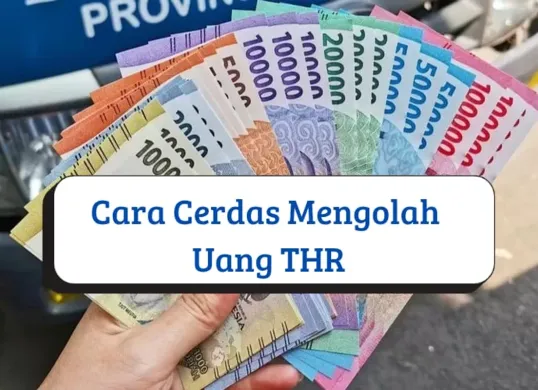 Cara mengelola uang THR agar tidak cepat habis. (Sumber: Poskota/Risti Ayu Wulansari)