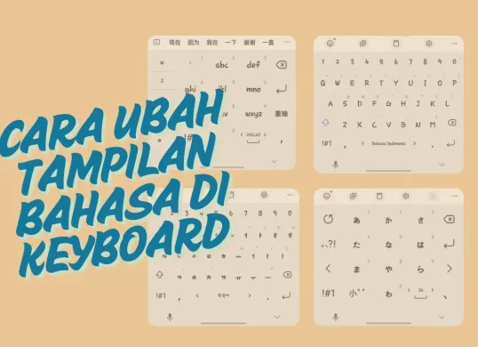 Ini cara mudah yang bisa Anda lakukan untuk menampilkan bahasa asing pada keyboard. (Sumber: Poskota/Huriyyatul Wardah)